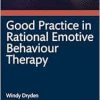 Good Practice in Rational Emotive Behaviour Therapy, 2nd Edition (Original PDF from Publisher)