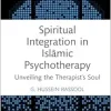 Spiritual Integration in Islāmic Psychotherapy (Islamic Psychology and Psychotherapy) (EPUB)