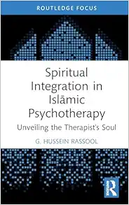 Spiritual Integration in Islāmic Psychotherapy (Islamic Psychology and Psychotherapy) (EPUB)