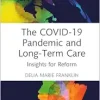 The COVID-19 Pandemic and Long-Term Care (Original PDF from Publisher)