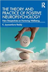 The Theory and Practice of Positive Neuropsychology (Original PDF from Publisher)