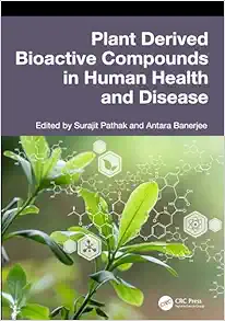 Plant Derived Bioactive Compounds in Human Health and Disease (Original PDF from Publisher)