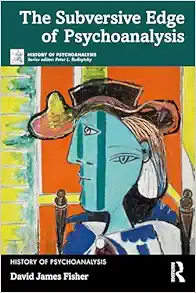 The Subversive Edge of Psychoanalysis (The History of Psychoanalysis Series) (EPUB)