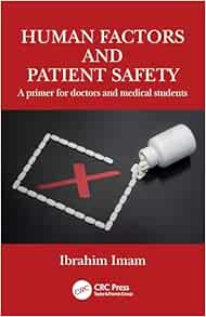 Human Factors and Patient Safety: A primer for doctors and medical students (Original PDF from Publisher)