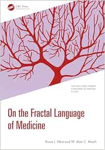 On the Fractal Language of Medicine (Fractional Order Thinking in Exploring the Frontiers of STEM) (Original PDF from Publisher)
