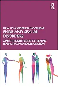 EMDR and Sexual Disorders: A Practitioner’s Guide to Treating Sexual Trauma and Dysfunction (EPUB)