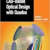 CAD-Based Optical Design with Quadoa (Series in Optics and Optoelectronics) (Original PDF from Publisher)