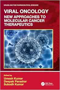 Viral Oncology: New Approaches to Molecular Cancer Therapeutics (Drugs and the Pharmaceutical Sciences) (Original PDF from Publisher)