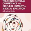 Teaching Cultural Competence and Cultural Humility in Medical Education (EPUB)