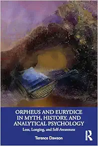 Orpheus and Eurydice in Myth, History, and Analytical Psychology (EPUB)