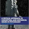 A Critical Approach to Conceptual and Historical Issues in Psychology: Soul, Self, and Science (EPUB)