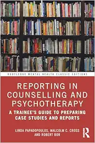 Reporting in Counselling and Psychotherapy (Routledge Mental Health Classic Editions) (Original PDF from Publisher)
