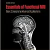 Essentials of Functional MRI Basic Concepts to Advanced Applications 2e (Original PDF from Publisher)