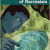 Psychoanalysis Through the Lens of Narcissism (Evolutions in Psychoanalysis Book Series) (Original PDF from Publisher)