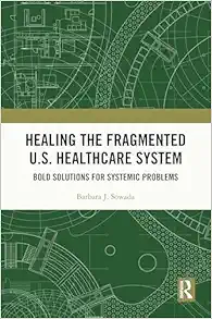 Healing the Fragmented U.S. Healthcare System (Original PDF from Publisher)