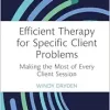 Efficient Therapy for Specific Client Problems (Routledge Focus on Mental Health) (Original PDF from Publisher)
