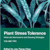 Plant Stress Tolerance: Molecular Mechanisms and Breeding Strategies, Volume Two (Original PDF from Publisher)
