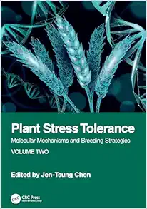 Plant Stress Tolerance: Molecular Mechanisms and Breeding Strategies, Volume Two (Original PDF from Publisher)