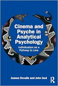 Cinema and Psyche in Analytical Psychology: Individuation as a Pathway to Love (EPUB)