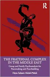 The Fraternal Complex in the Middle East (EPUB)