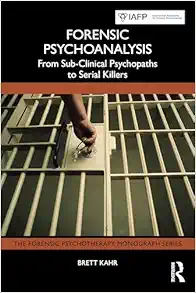 Forensic Psychoanalysis (The Forensic Psychotherapy Monograph Series) (EPUB)