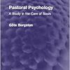 Pastoral Psychology (Psychology Revivals) (EPUB)