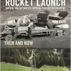 First Manned Rocket Launch: Then and Now (Original PDF from Publisher)