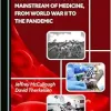 How Transfusion Moved from the Margins to the Mainstream of Medicine, from World War II to the Pandemic (Original PDF from Publisher)