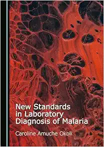 New Standards in Laboratory Diagnosis of Malaria (Original PDF from Publisher)