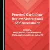 Practical Cardiology Review Abstract and Self-Assessment (Original PDF from Publisher)