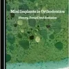 Mini Implants in Orthodontics: History, Design, and Evolution (Original PDF from Publisher)