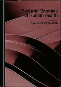 Bacterial Enemies of Human Health (Original PDF from Publisher)