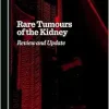 Rare Tumours of the Kidney: Review and Update (Original PDF from Publisher)
