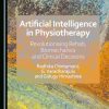 Artificial Intelligence in Physiotherapy: Revolutionising Rehab, Biomechanics and Clinical Decisions (Original PDF from Publisher)