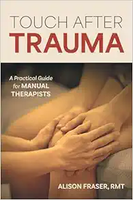 Touch After Trauma: A Practical Guide for Manual Therapists (Original PDF from Publisher)