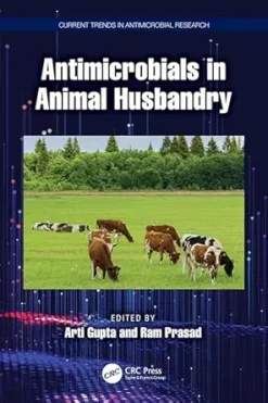 Antimicrobials in Animal Husbandry (Current Trends in Antimicrobial Research) (EPUB)