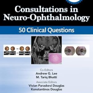 Consultations in Neuro-Ophthalmology: 50 Clinical Questions, 3rd edition (EPUB)