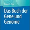 Das Buch der Gene und Genome (German Edition) (Original PDF from Publisher)