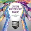 Critical Participatory Inquiry: An Interdisciplinary Guide (EPUB)