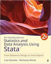 An Introduction to Statistics and Data Analysis Using Stata®: From Research Design to Final Report, 2nd Edition (Original PDF from Publisher)