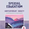 Special Education in Contemporary Society: An Introduction to Exceptionality, 8th Edition (Original PDF from Publisher)
