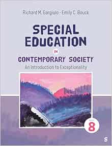 Special Education in Contemporary Society: An Introduction to Exceptionality, 8th Edition (Original PDF from Publisher)