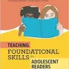 Teaching Foundational Skills to Adolescent Readers (Original PDF from Publisher)