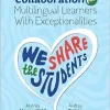 Collaboration for Multilingual Learners With Exceptionalities: We Share the Students (Original PDF from Publisher)