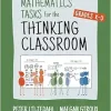 Mathematics Tasks for the Thinking Classroom, Grades K-5 (Corwin Mathematics Series) (Original PDF from Publisher)
