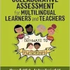 Collaborative Assessment for Multilingual Learners and Teachers: Pathways to Partnerships (Original PDF from Publisher)