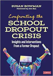 Confronting the School Dropout Crisis: Insights and Interventions From a Former Dropout (Original PDF from Publisher)