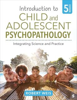 Introduction to Child and Adolescent Psychopathology: Integrating Science and Practice, 5th edition (Original PDF from Publisher)