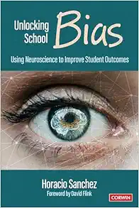 Unlocking School Bias: Using Neuroscience to Improve Student Outcomes (Original PDF from Publisher)