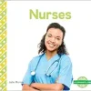 Nurses (My Community: Jobs Set 3) (Original PDF from Publisher)